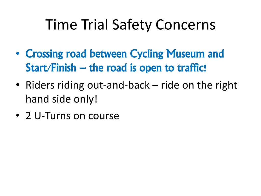 time trial safety concerns