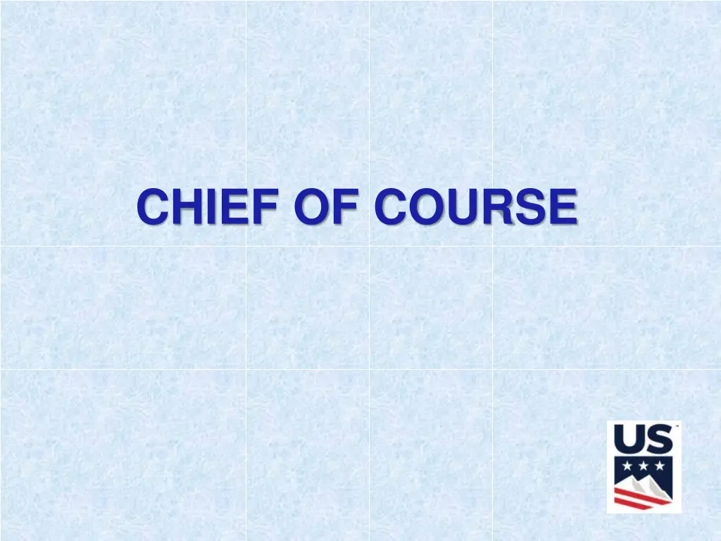 chief of course