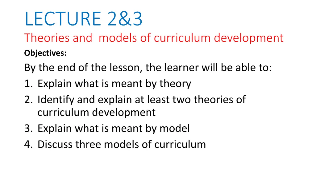 lecture 2 3 theories and models of curriculum