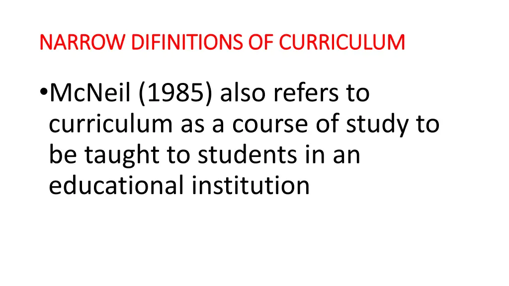narrow difinitions of curriculum narrow