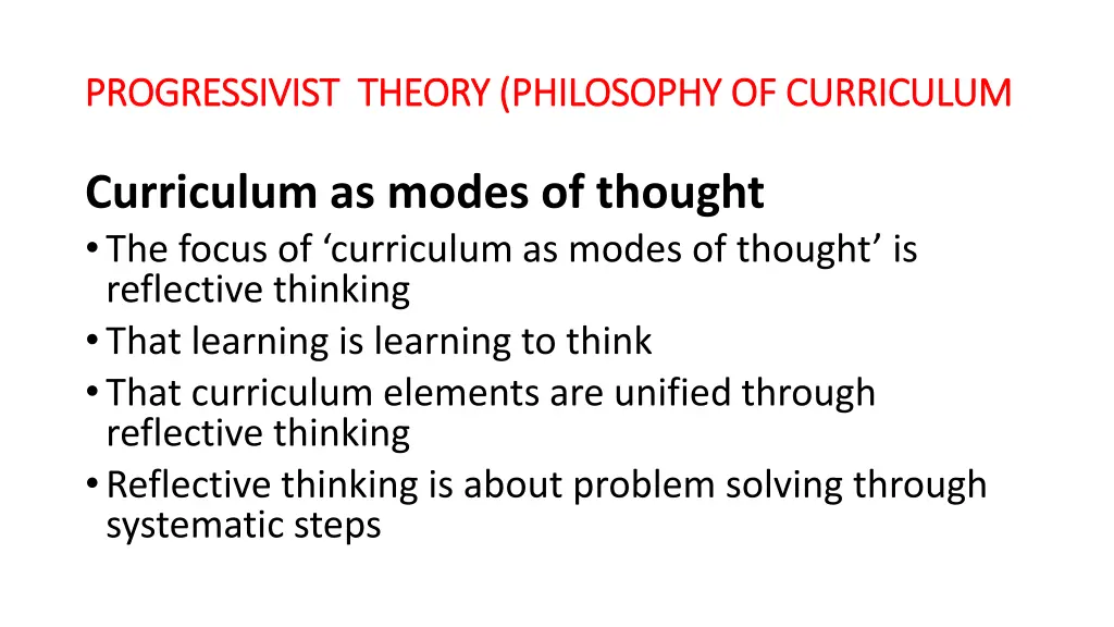 progressivist theory philosophy of curriculum 3