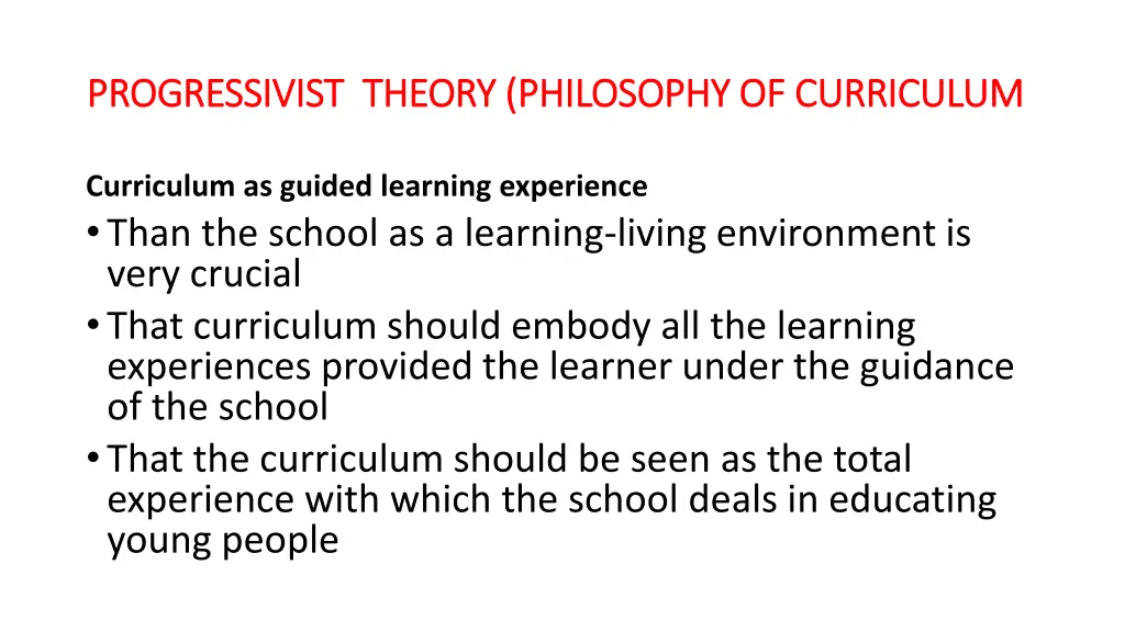 progressivist theory philosophy of curriculum 5