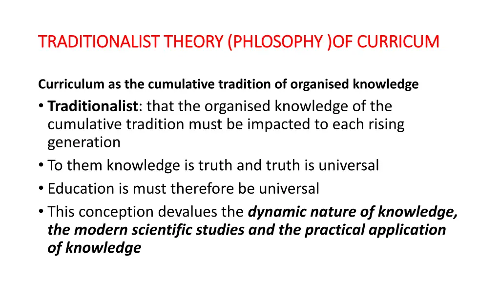 traditionalist theory phlosophy of curricum 1