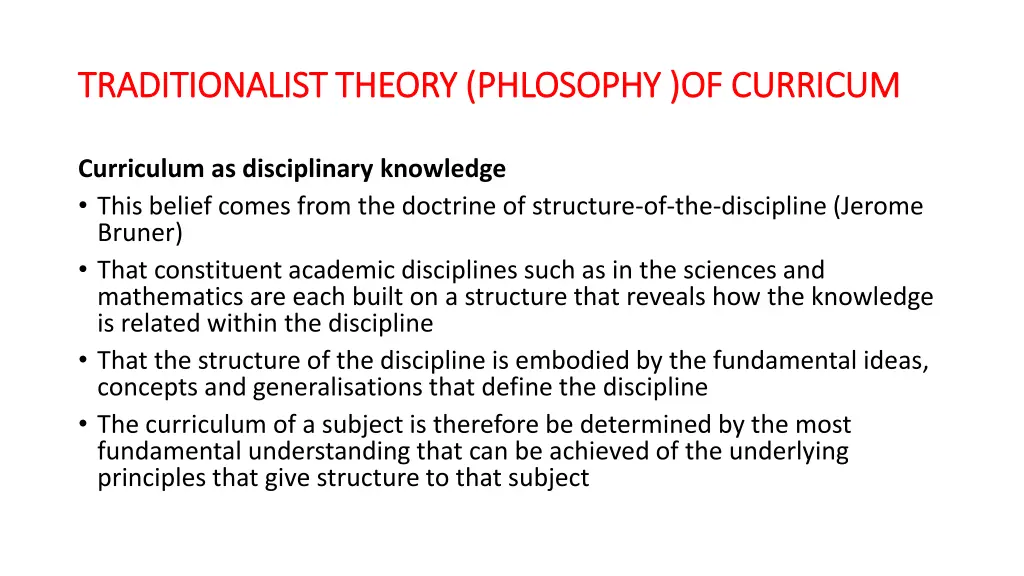 traditionalist theory phlosophy of curricum 2