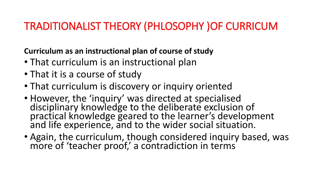 traditionalist theory phlosophy of curricum 3
