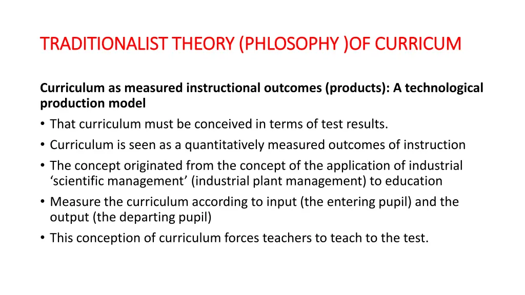 traditionalist theory phlosophy of curricum 4