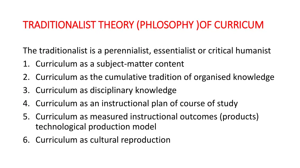 traditionalist theory phlosophy of curricum