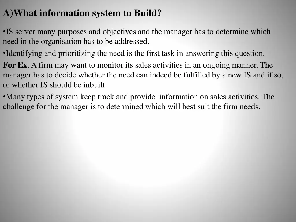 a what information system to build