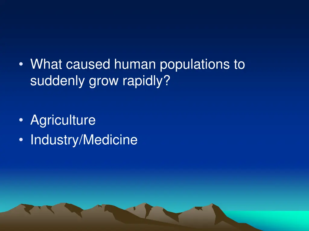 what caused human populations to suddenly grow