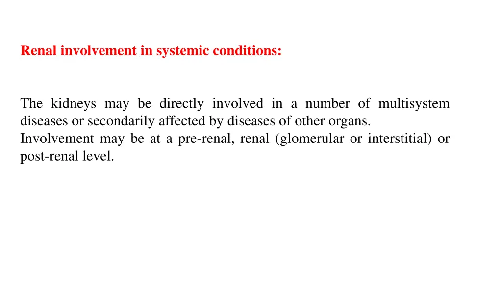renal involvement in systemic conditions