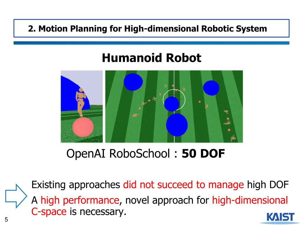 2 motion planning for high dimensional robotic