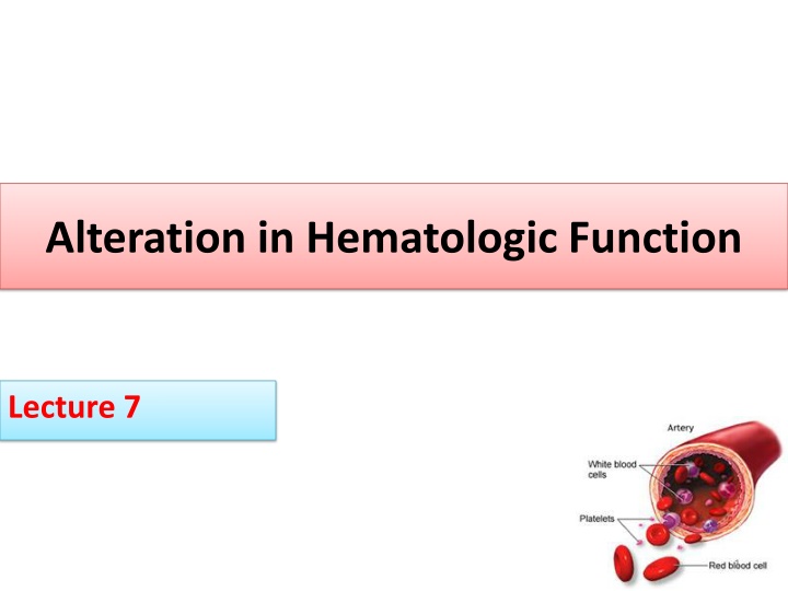 alteration in hematologic function