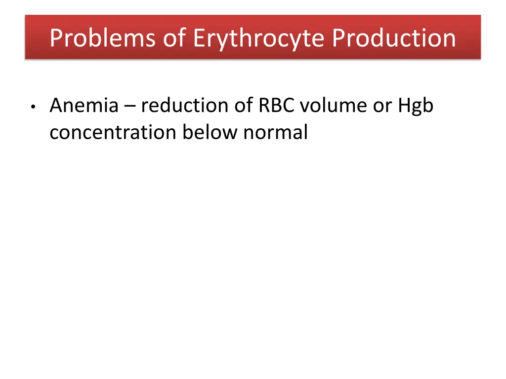 problems of erythrocyte production