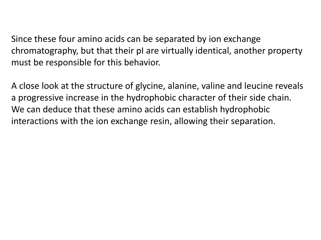 since these four amino acids can be separated