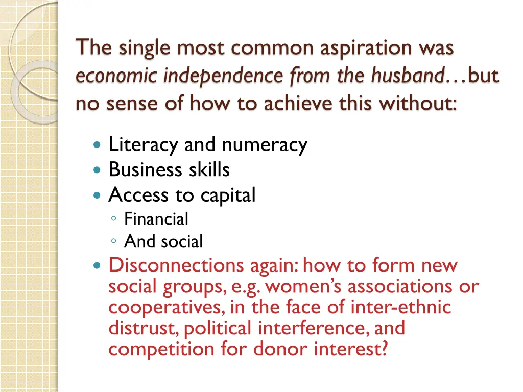 the single most common aspiration was economic