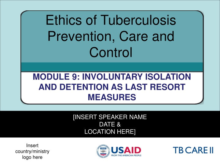 ethics of tuberculosis prevention care and control