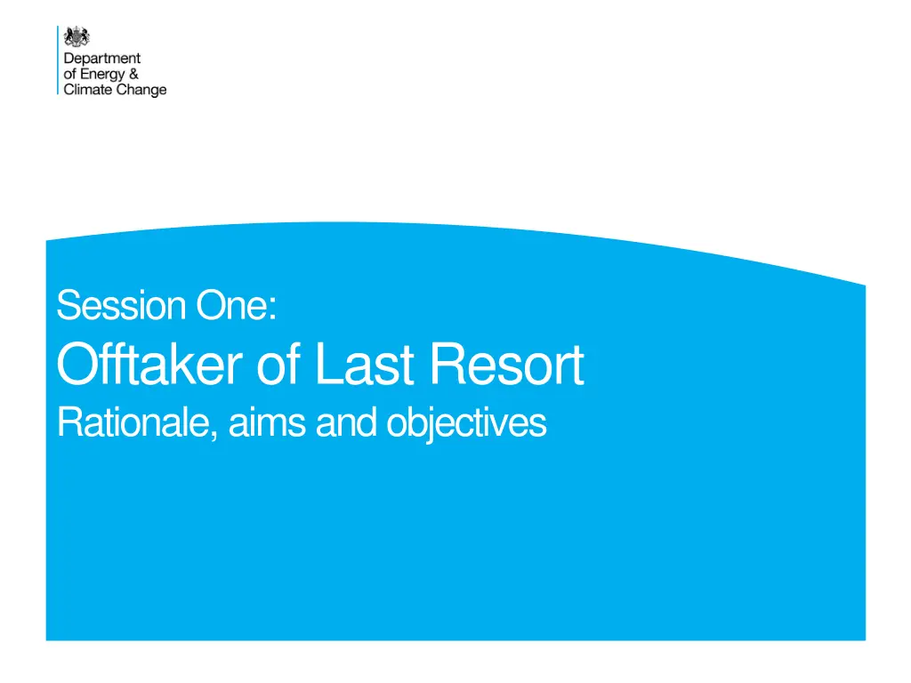 session one offtaker of last resort rationale