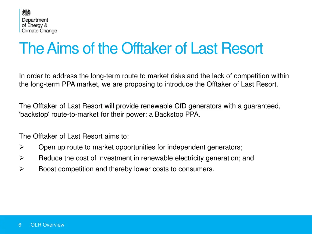 the aims of the offtaker of last resort