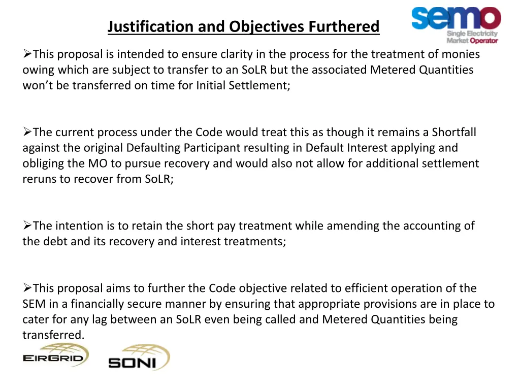 justification and objectives furthered