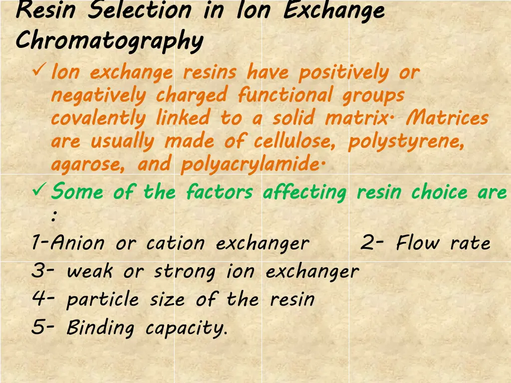 resin selection in ion exchange chromatography