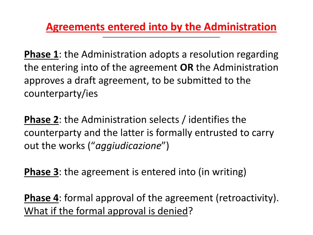 agreements entered into by the administration 1