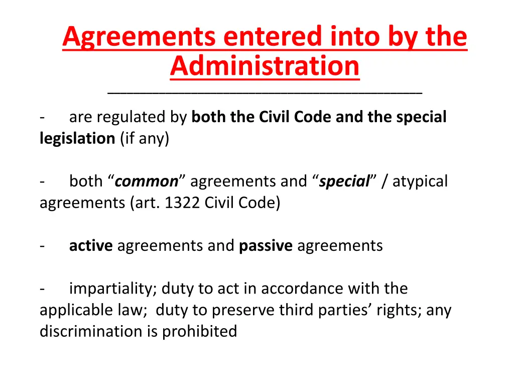 agreements entered into by the administration