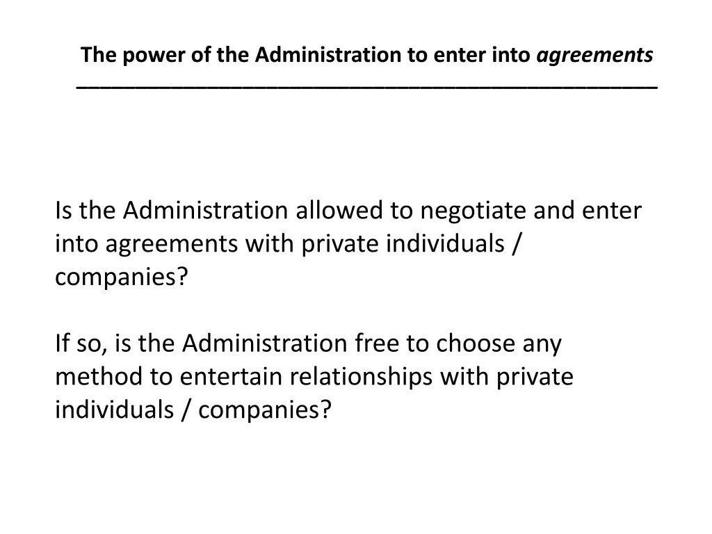 the power of the administration to enter into