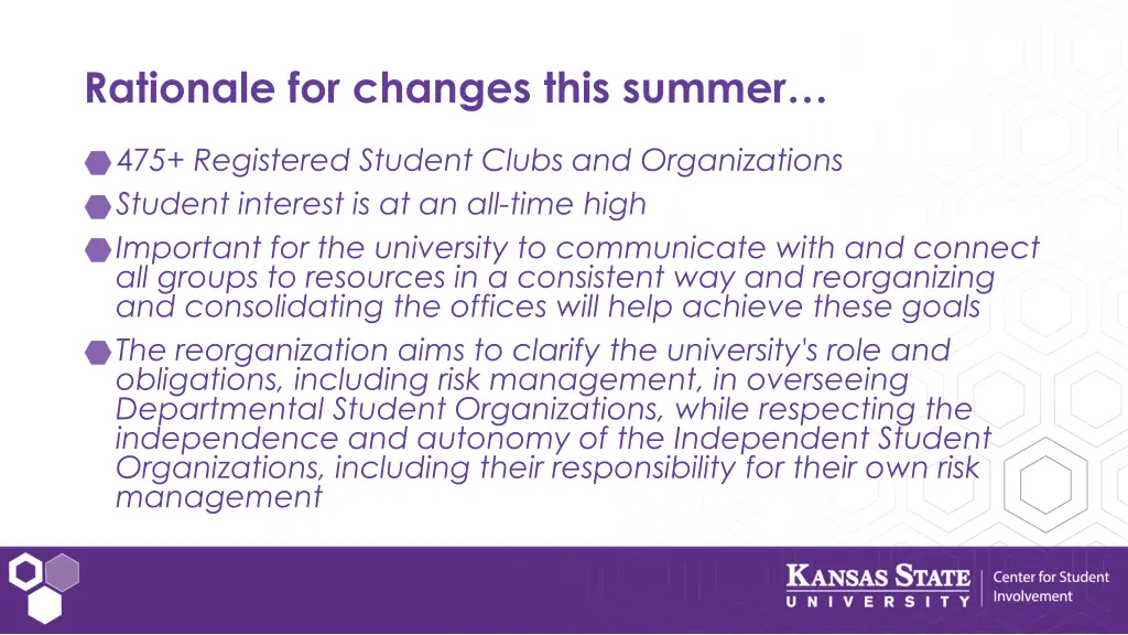 rationale for changes this summer