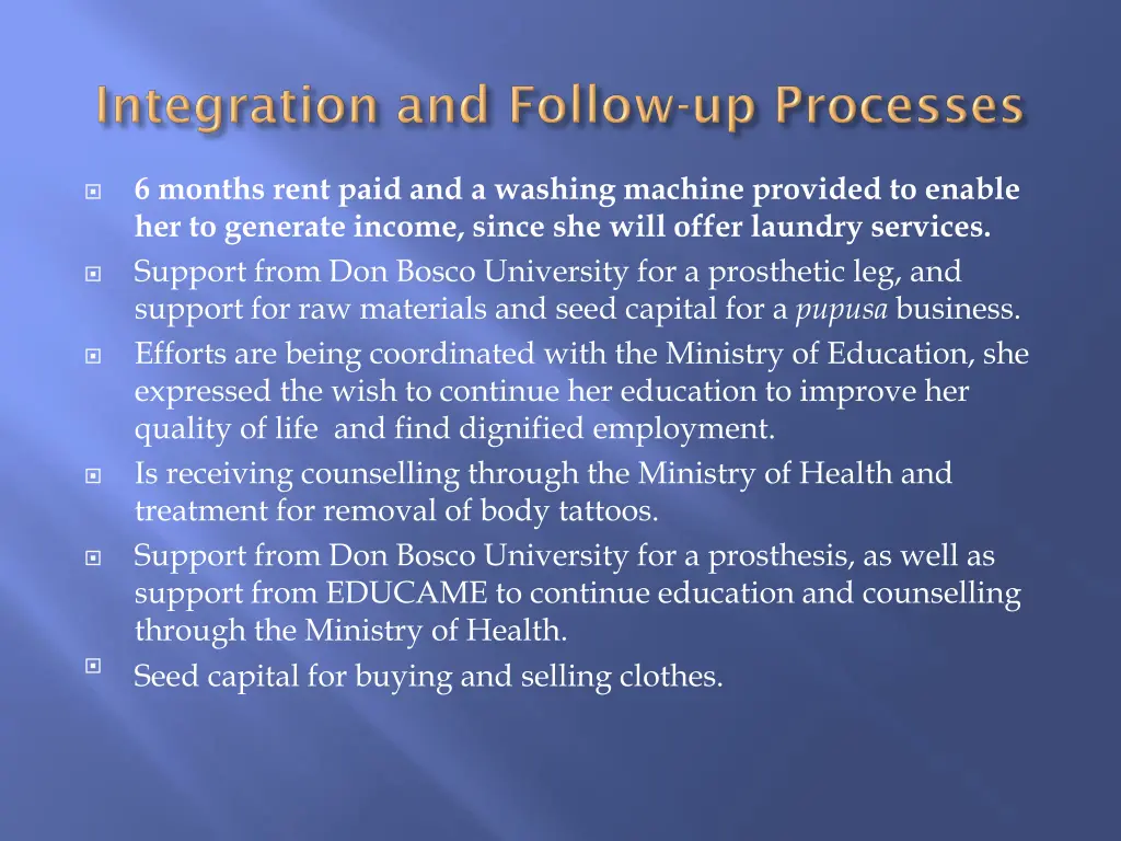 6 months rent paid and a washing machine provided