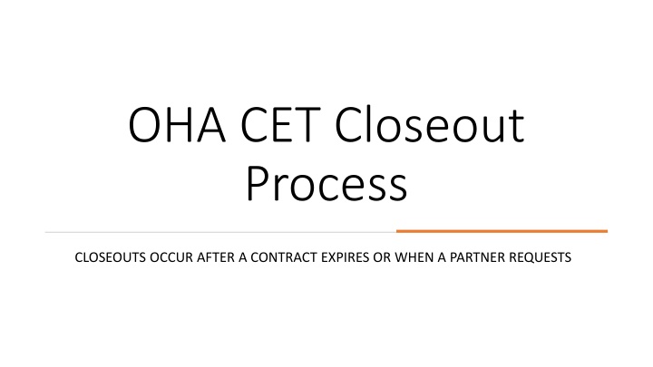 oha cet closeout process