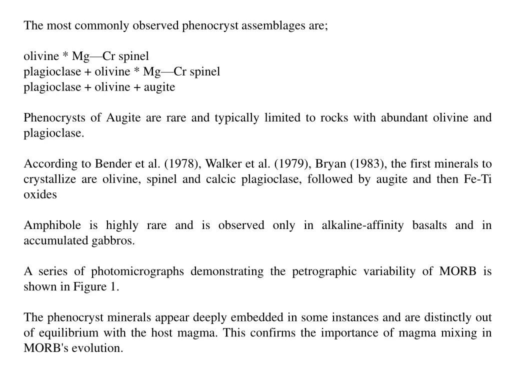 the most commonly observed phenocryst assemblages