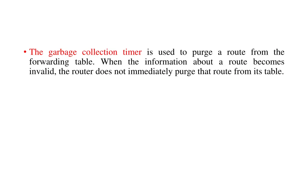 the garbage collection timer is used to purge