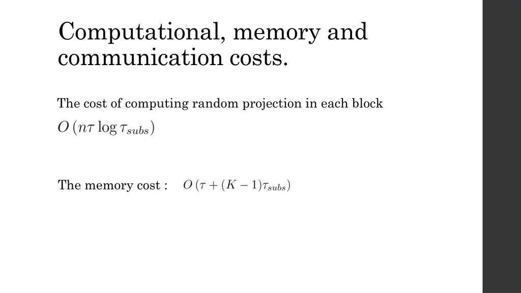 computational memory and communication costs