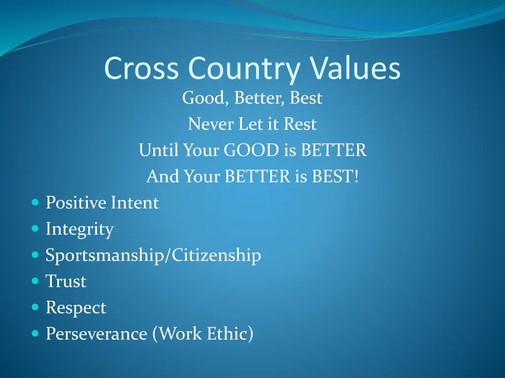 cross country values good better best never