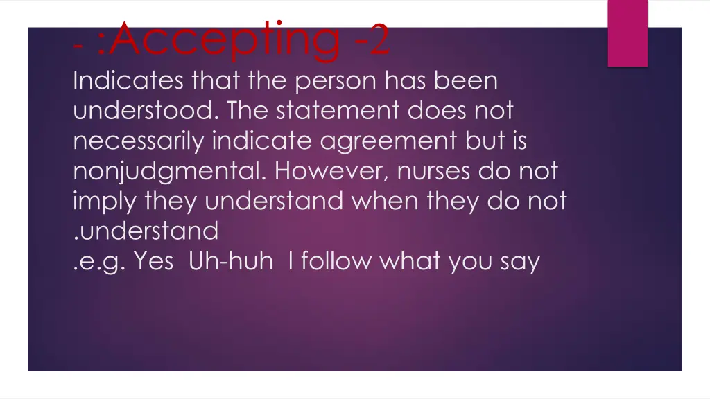 accepting indicates that the person has been