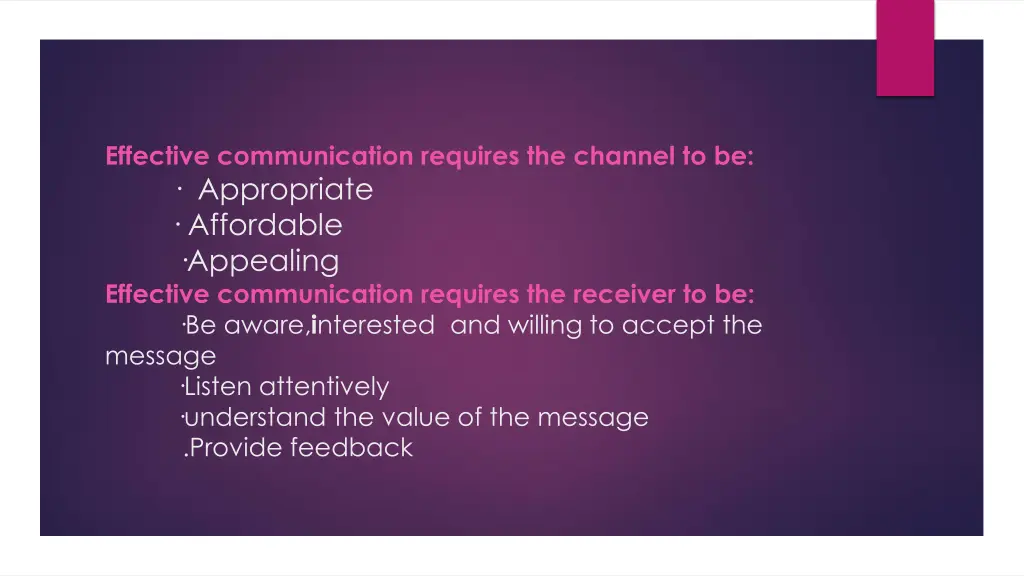 effective communication requires the channel