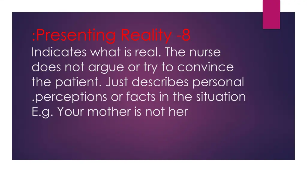 presenting reality indicates what is real