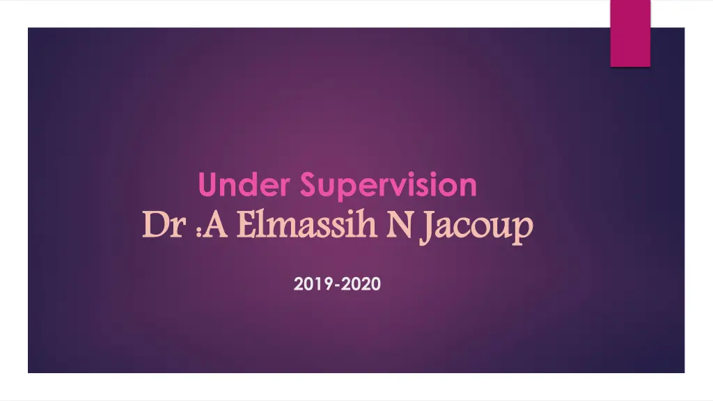 under supervision dr a elmassih n jacoup