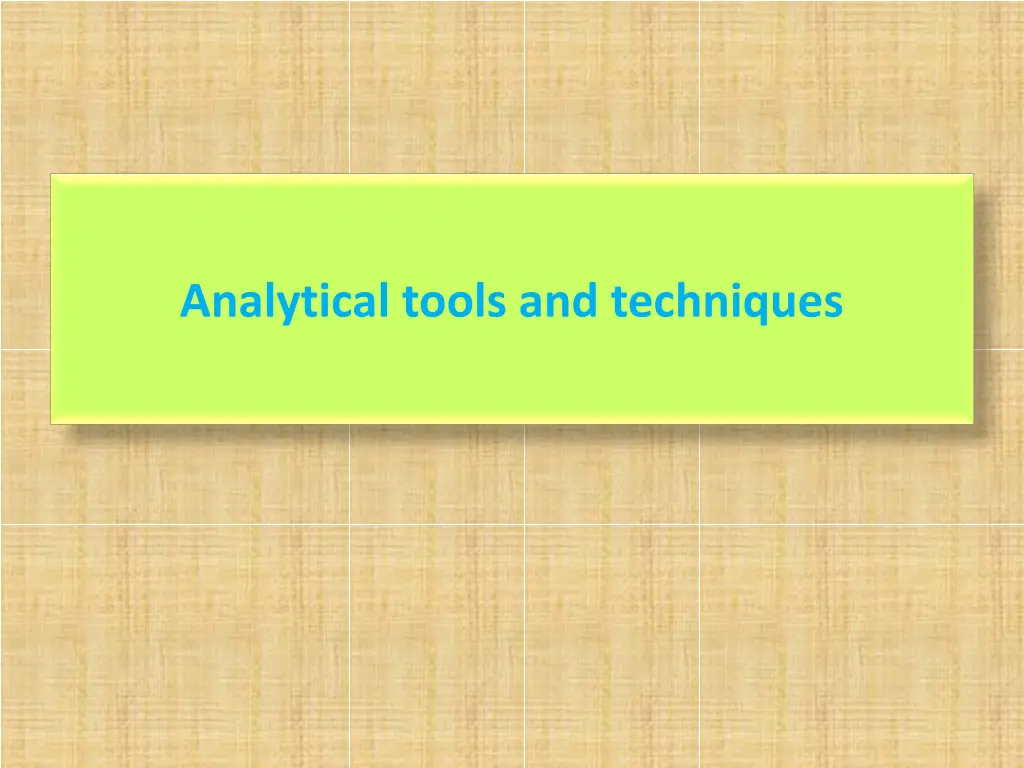 analytical tools and techniques