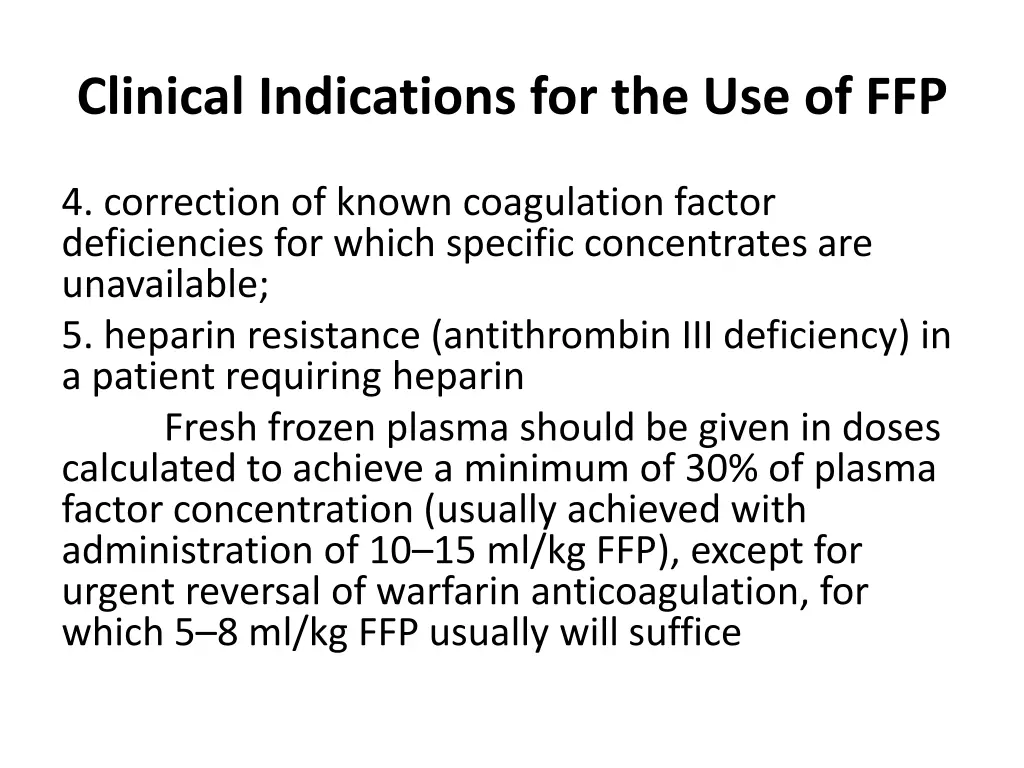 clinical indications for the use of ffp 1
