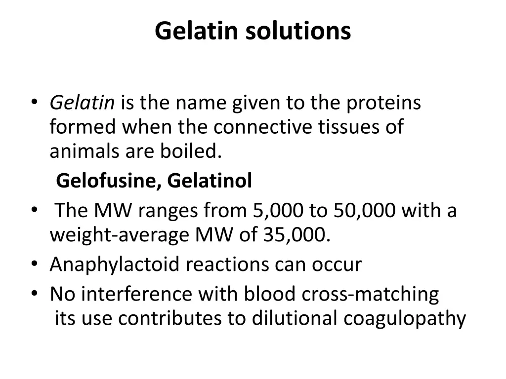 gelatin solutions