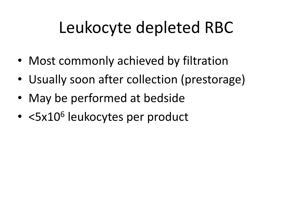 leukocyte depleted rbc