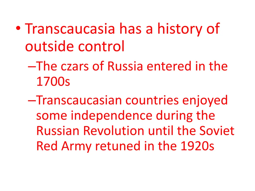 transcaucasia has a history of outside control