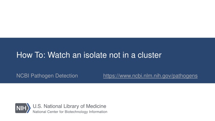 how to watch an isolate not in a cluster