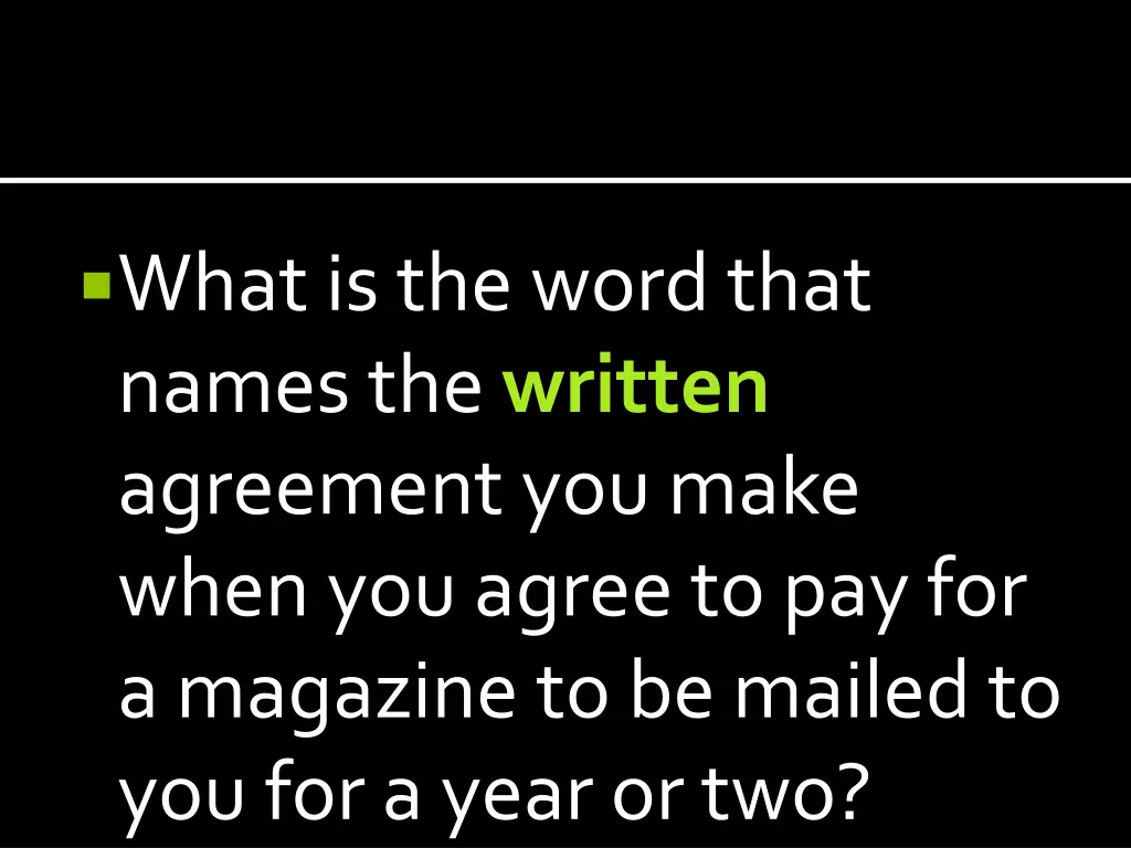 what is the word that names the written agreement