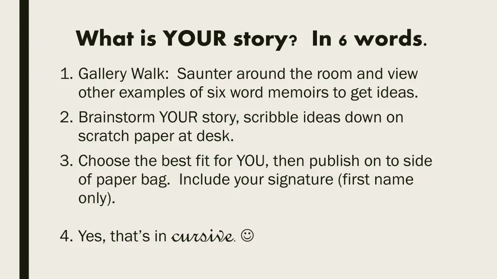 what is your story in 6 words