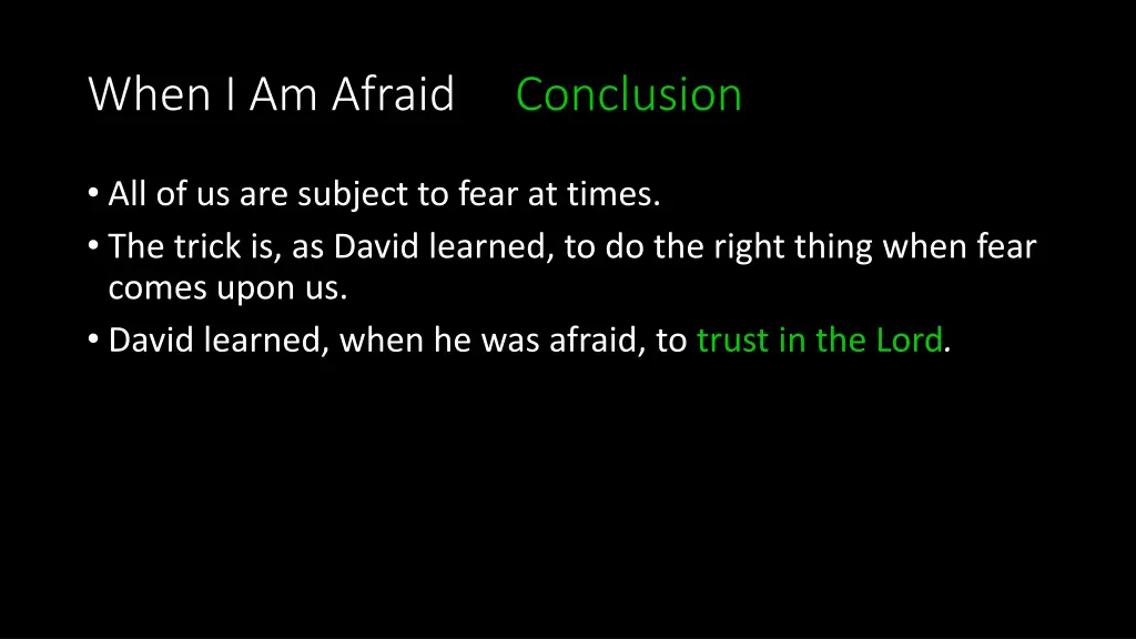 when i am afraid conclusion 1