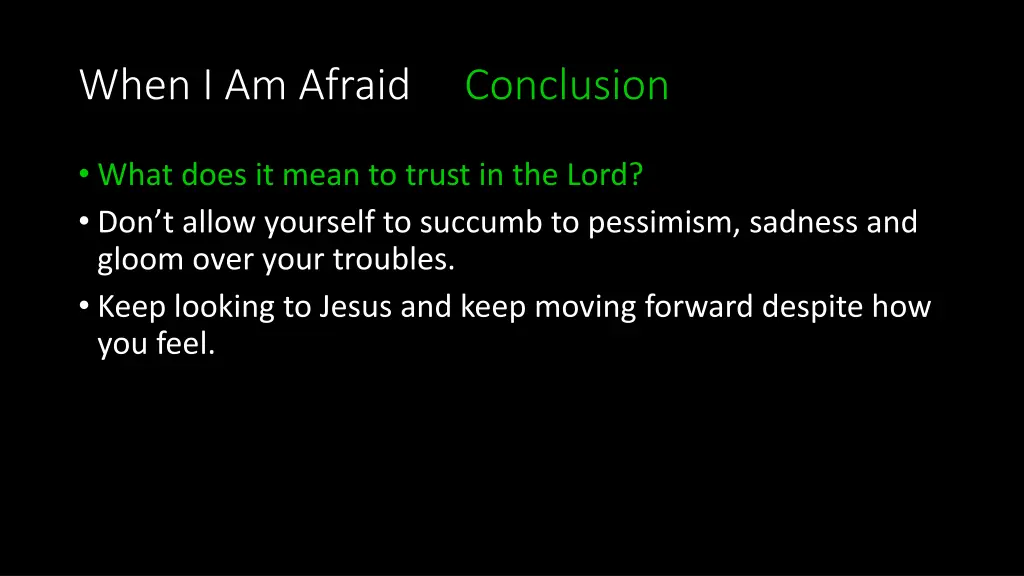 when i am afraid conclusion 2