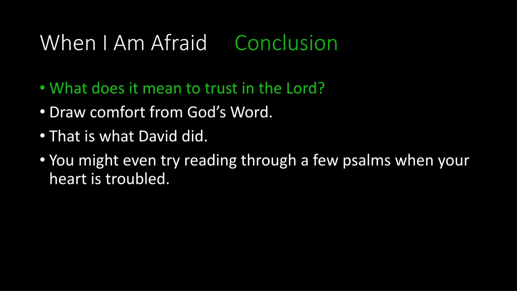 when i am afraid conclusion 3