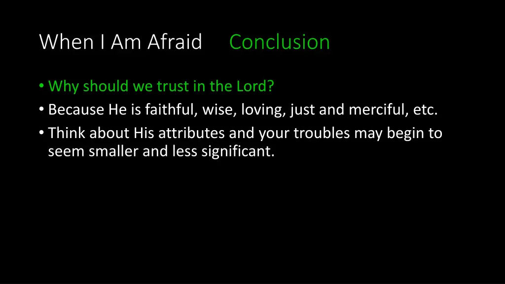 when i am afraid conclusion 6